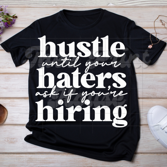 Hustle Until Your Haters White