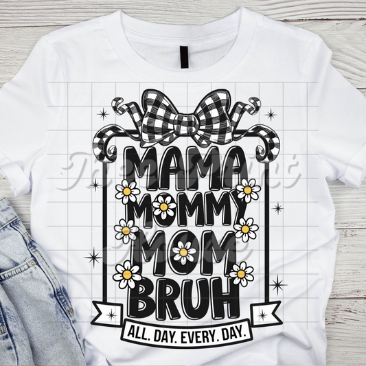 Mama Mommy Mom Bruh
