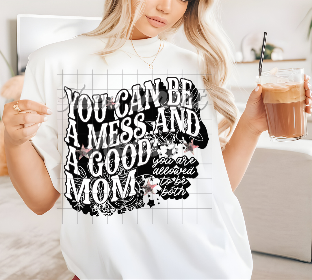 Mess & Good Mom