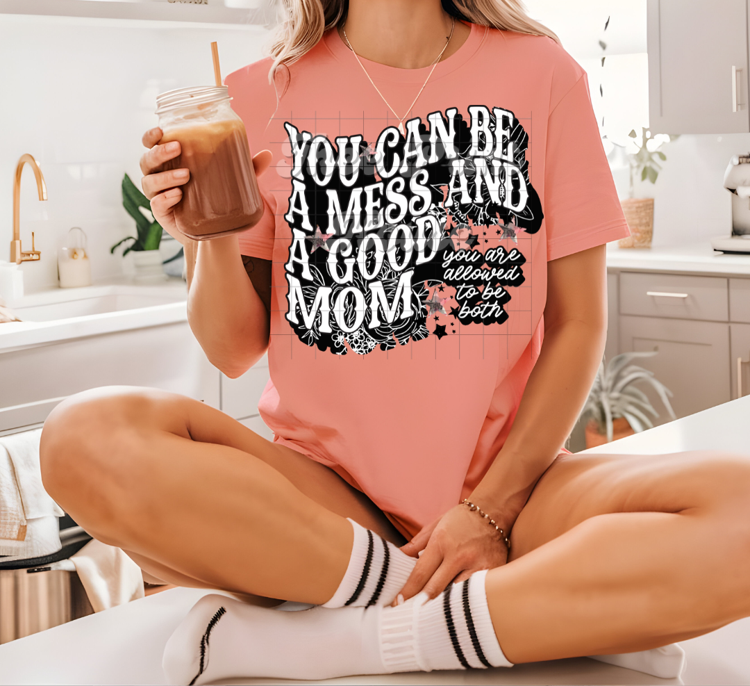 Mess & Good Mom