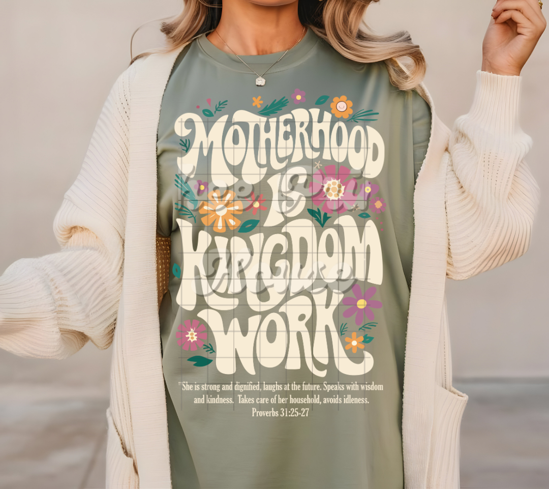 Motherhood Is Kingdom Work ( Oversized)