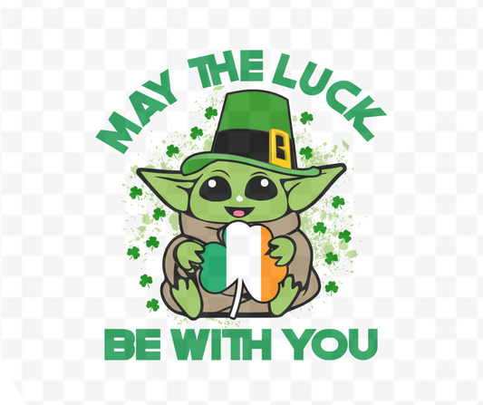 May The Luck Be With You Yo-Duh St.Pattys DTF #24