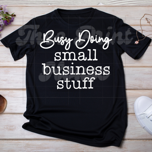 Busy Doing Small Business Stuff 2