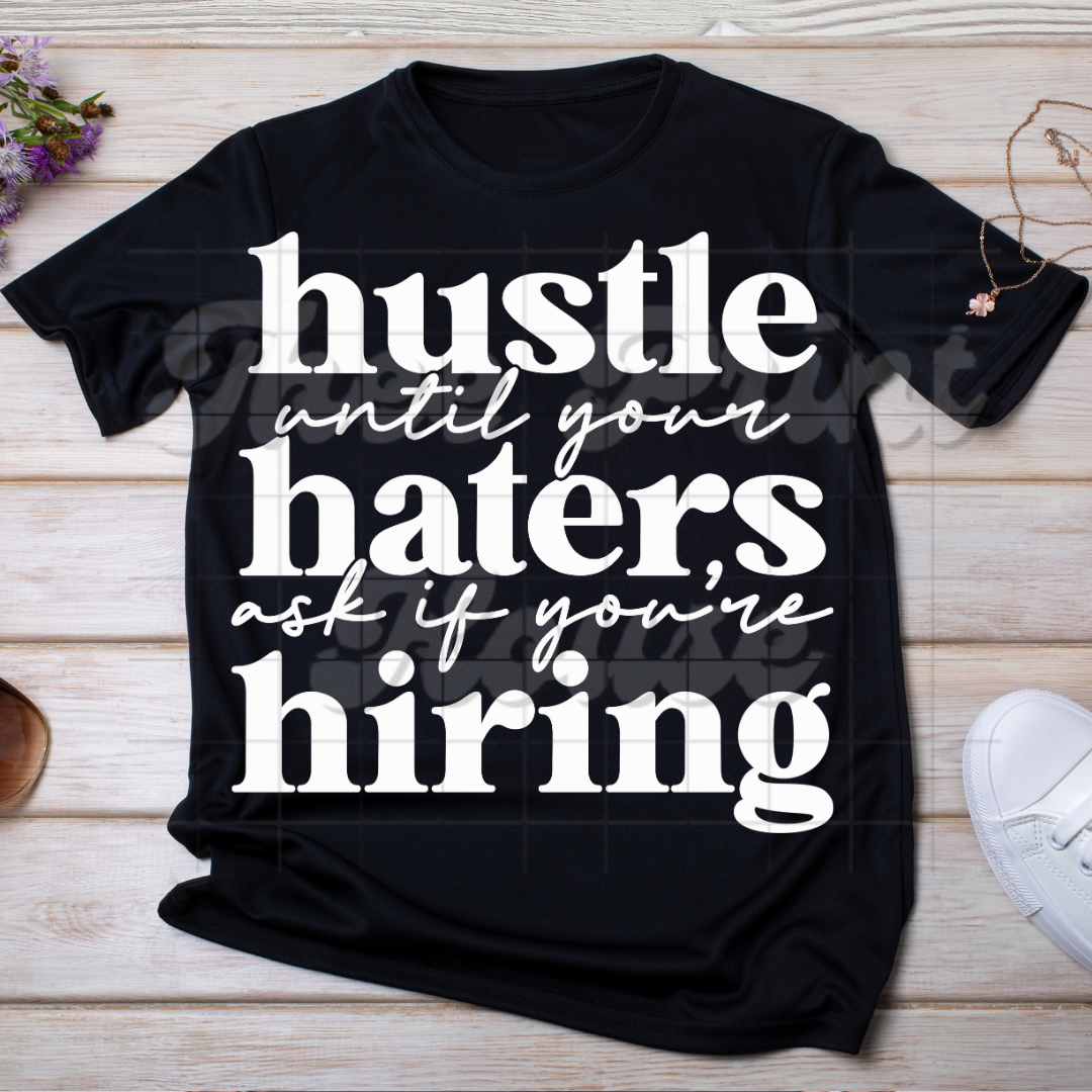 Hustle Until Your Haters White