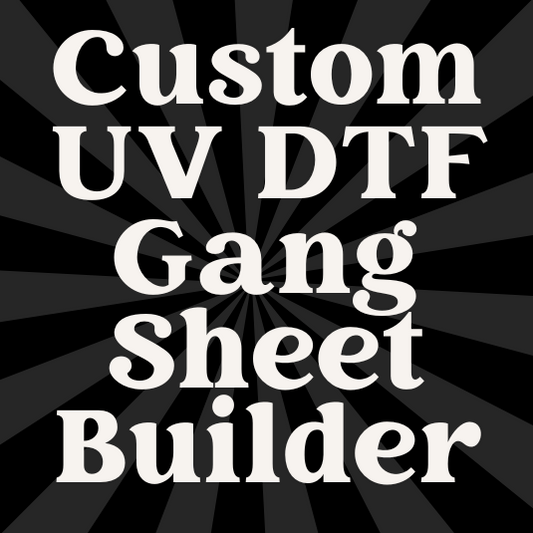 Custom UV DTF Gang Sheet