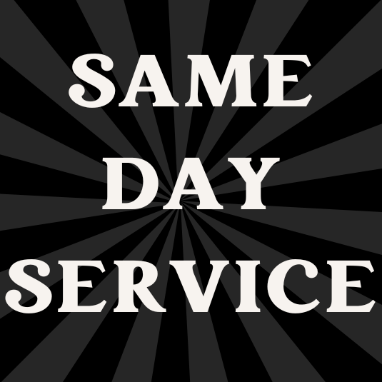 SAME DAY SERVICE