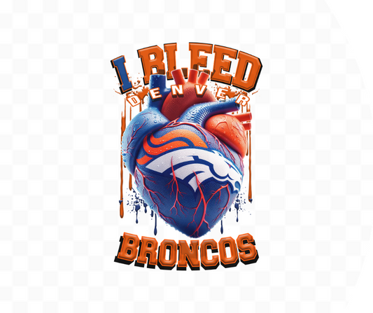 I Bleed Broncos Football DTF Heat Transfer